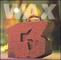 Wax - 13 Unlucky Numbers