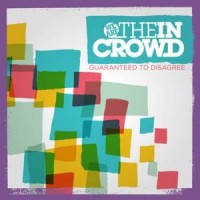 We Are the in Crowd - Guaranteed to Disagree (Cover Artwork)