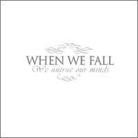 When We Fall - We Untrue Our Minds (Cover Artwork)