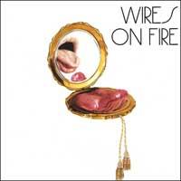 Wires on Fire - Wires on Fire (Cover Artwork)