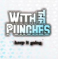 With the Punches - Keep It Going