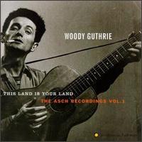Woody Guthrie - This Land Is Your Land: The Asch Recordings, Vol. 1 (Cover Artwork)