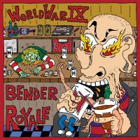 World War IX - Bender Royale (Cover Artwork)