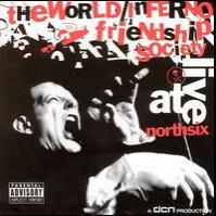 World/Inferno Friendship Society - Hallomas Live at North Six