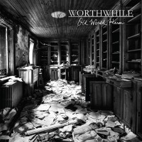 Worthwhile - Old World Harm (Cover Artwork)