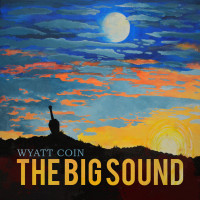 Wyatt Coin - The Big Sound (Cover Artwork)