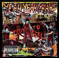 Yeah Yeah Yeahs - Fever to Tell [2]