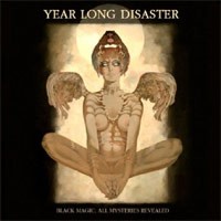 Year Long Disaster - Black Magic; Mysteries Revealed (Cover Artwork)