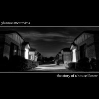 Yiannos McStavros - The Story of a House I Knew (Cover Artwork)
