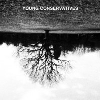 Young Conservatives - Young Conservatives [12-inch] (Cover Artwork)
