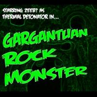 Zeeb? - As Thermal Detonator in...Gargantuan Rock Monster