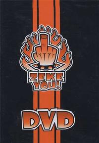 Zeke - Zeke You! DVD