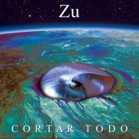 Zu - Cortar Todo (Cover Artwork)