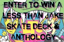 Win a Less Than Jake skate deck and 4 DVD 'Anthology'