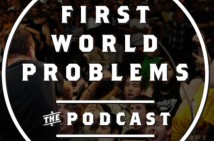First World Problems - Episode 22