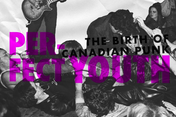 Excerpt from Sam Sutherland's 'Perfect Youth: The Birth of Canadian Punk' (Exclusive)
