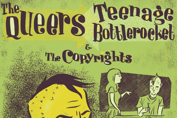 Teenage Bottlerocket / The Queers / The Copyrights