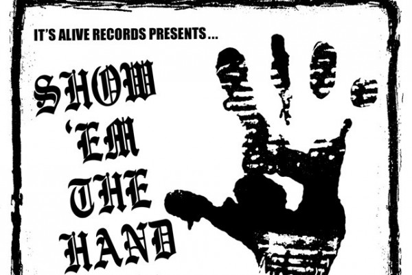 It's Alive posts free "Show 'Em the Hand Vol. III" Sampler