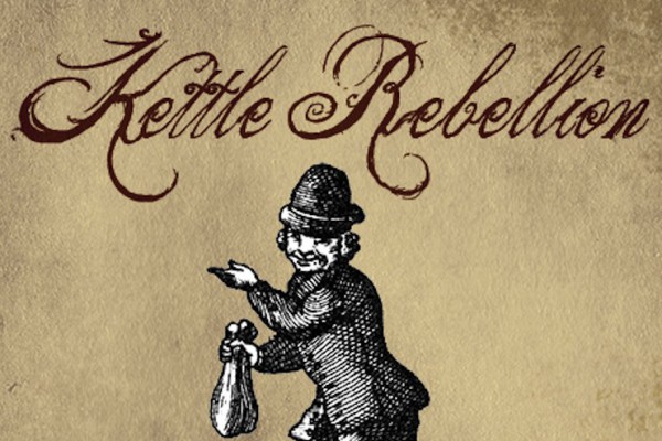 Kettle Rebellion: 'Kettle Rebellion'