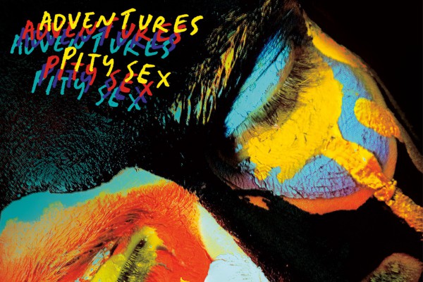 Adventures and Pity Sex announce split 7-inch