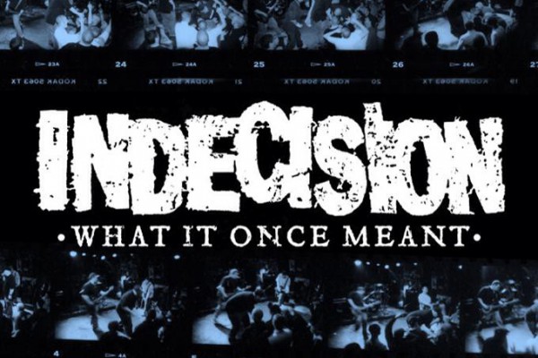 Indecision release trailer for 'What It Once Meant' documentary