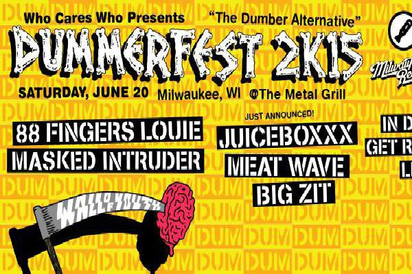 Juiceboxxx, Meat Wave, and Big Zit added to Dummerfest 2k15