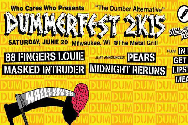 Pears and Midnight Reruns added to Dummerfest 2k15