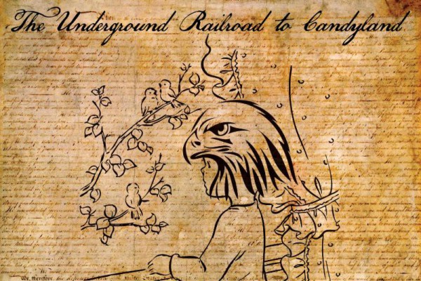 The Underground Railroad To Candyland: "Yer Not The Only One"