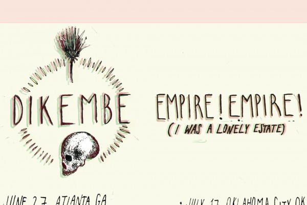 Dikembe / Empire! Empire! (I Was A Lonely Estate)
