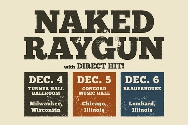 Naked Raygun announces December shows with Direct Hit!