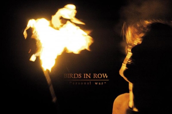 Birds in Row: 'Personal War'