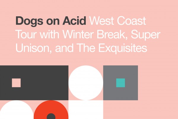 Dogs on Acid (West Coast)