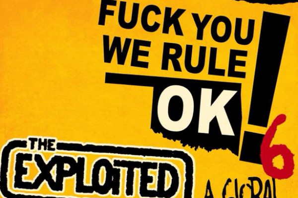 Exploited, Zero Boys to play F-ck You We Rule OK fest