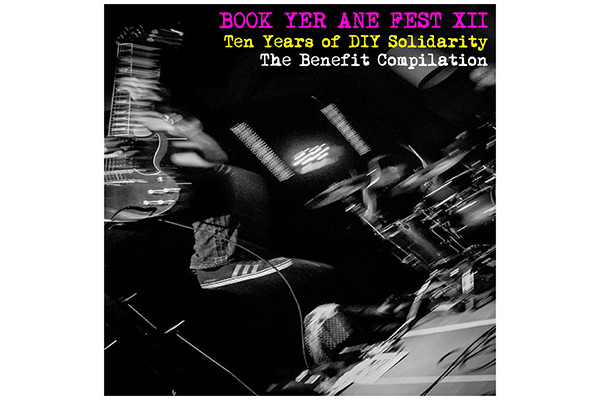 Book Yer Ane Fest XII streams new comp