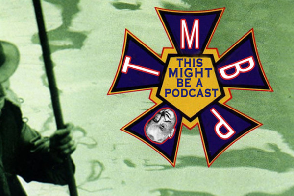 This Might Be a Podcast - Episode 10 - Door to Door Minotaur