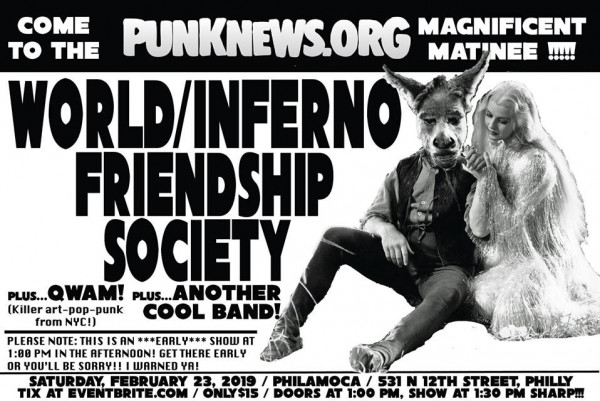 World/Inferno Friendship Society to headline the Magnificent Matinee on February 23 in Philly!!!
