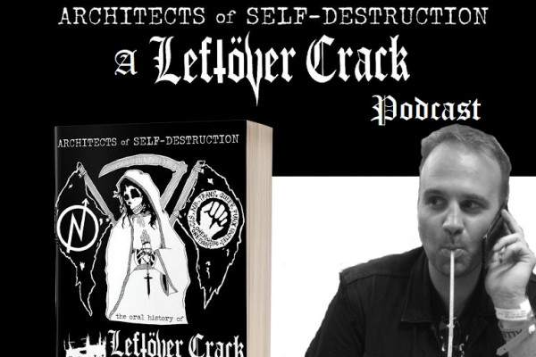 Bill Cashman on Architects of Self-Destruction: A Leftover Crack podcast!
