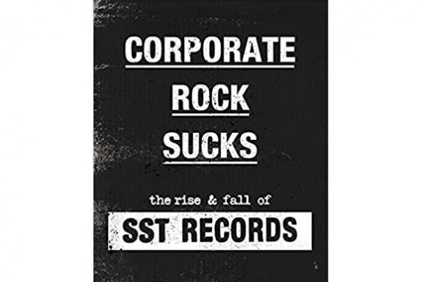 Jim Ruland to release 'Corporate Rock Sucks: The Rise and Fall of SST Records' book