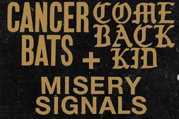 Cancer Bats/Comeback Kid/Misery Signals (Western Canada)