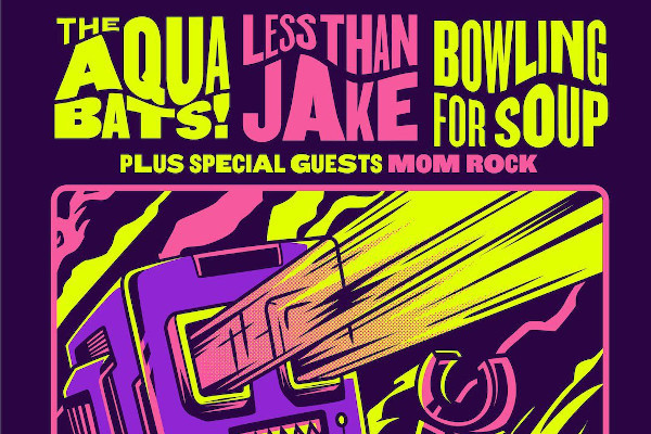 Less Than Jake/The Aquabats/Bowling For Soup (US)