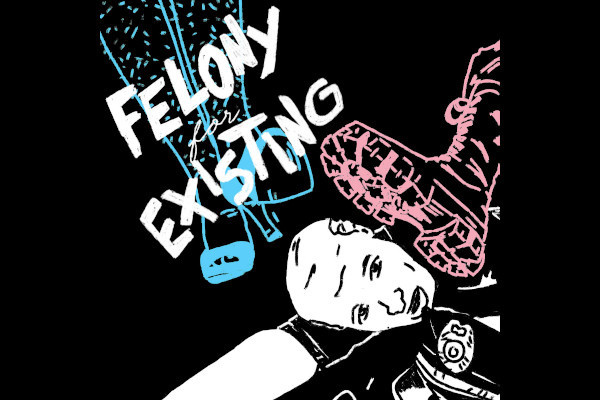 Felony For Existing release LP