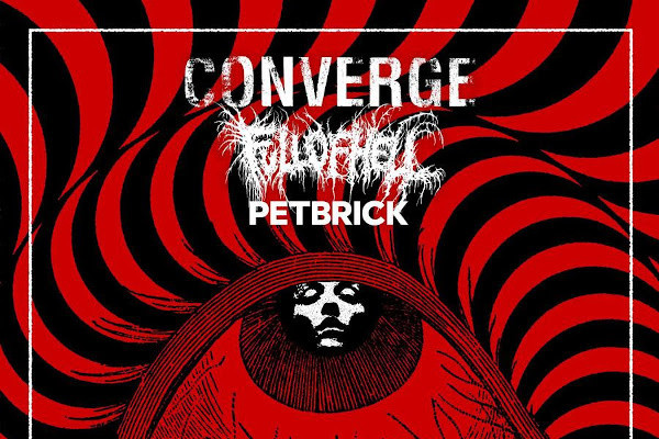 Converge / Full of Hell / Petbrick (EU & UK)