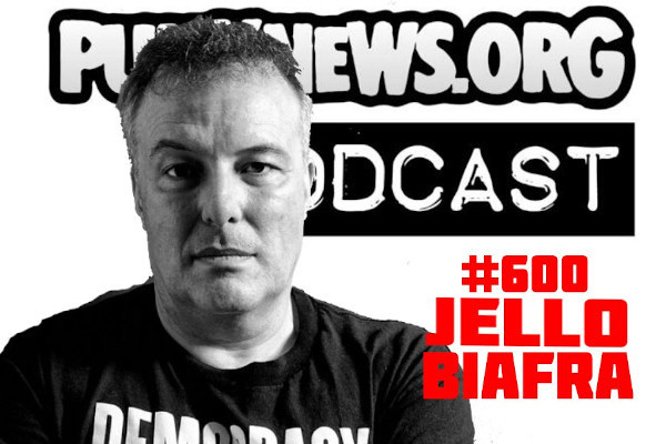 Listen to Punknews Podcast #600 - JELLO BIAFRA!!!