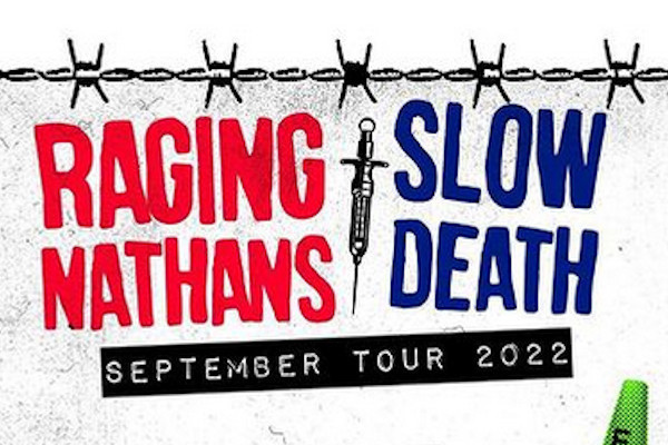 The Raging Nathans/The Slow Death announce US shows