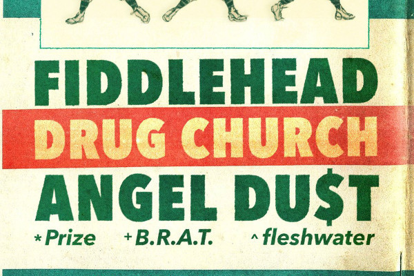 Fiddlehead / Drug Church / Angel Du$t (US)