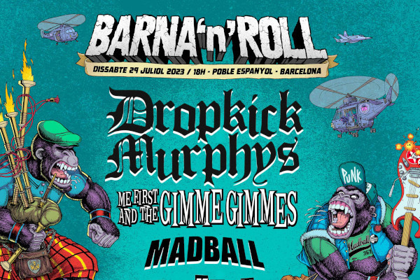 Dropkick Murphys, Me First And The Gimme Gimmes, more to play Barna'n'Roll festival