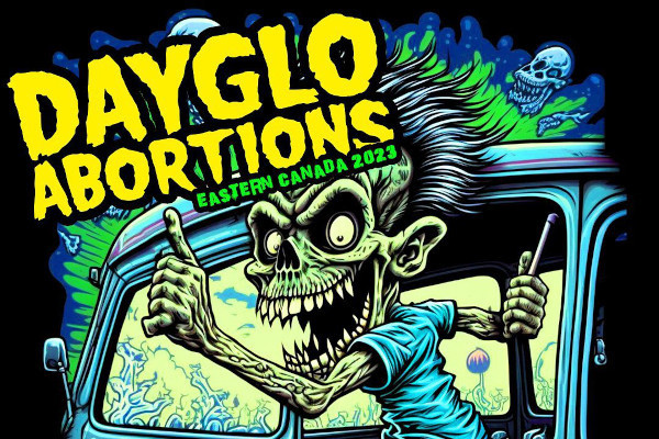 Dayglo Abortions announce Eastern Canada tour dates