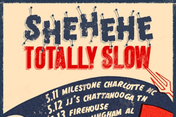 Shehehe / Totally Slow (US)