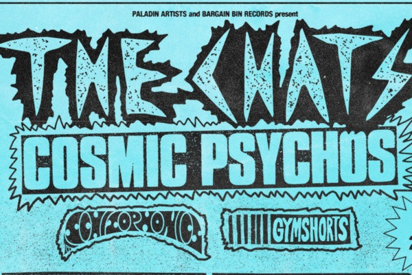 The Chats / Cosmic Psychos (North America)