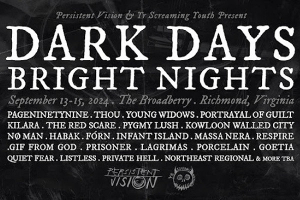 Pg.99, Thou, NØ MAN, Respire, more to play Dark Days Bright Nights Festival